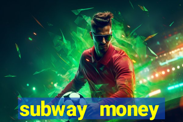 subway money deposito 1 real